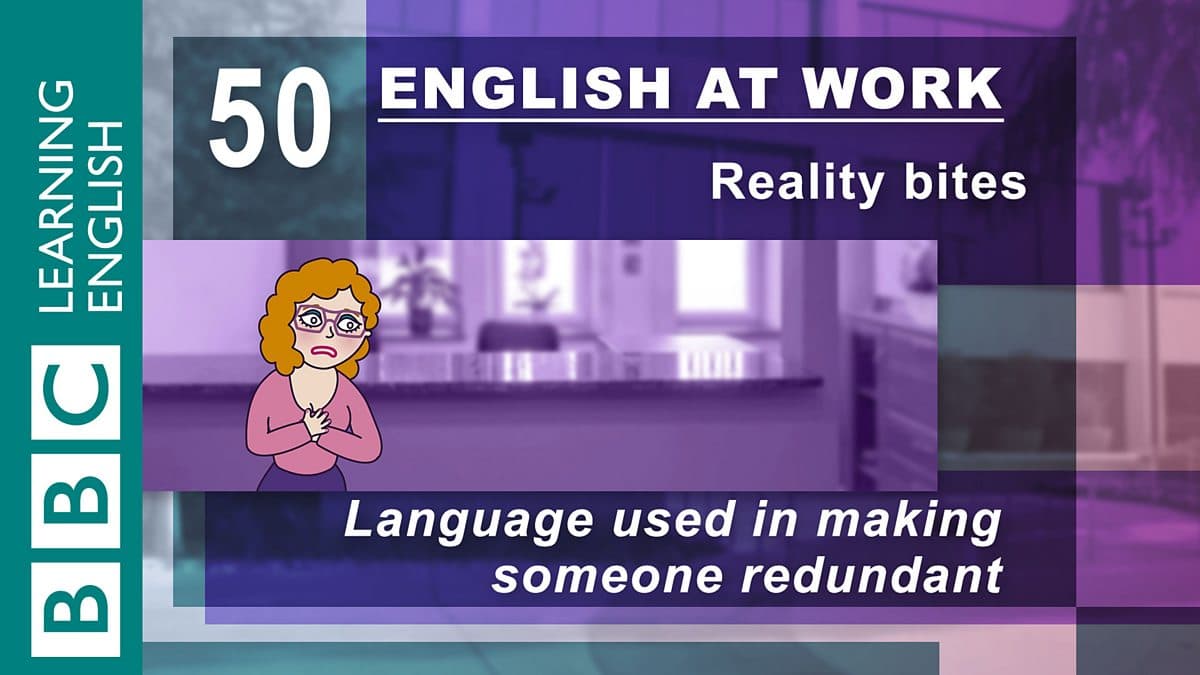 English at Work / Reality bites