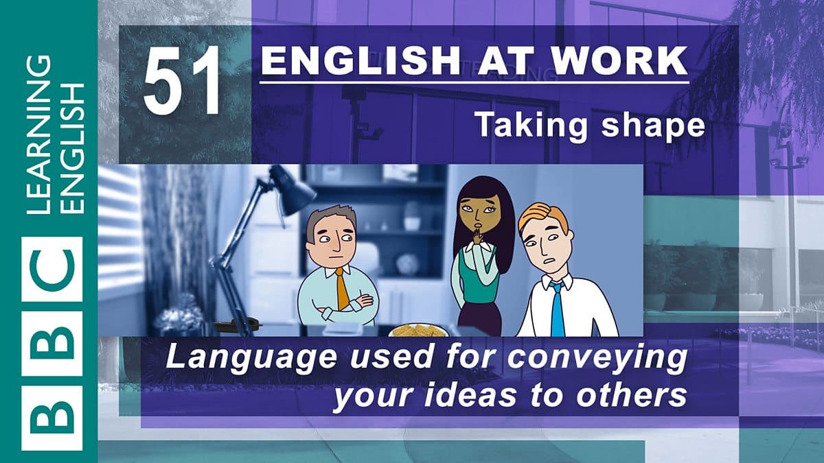 English at Work / Taking shape