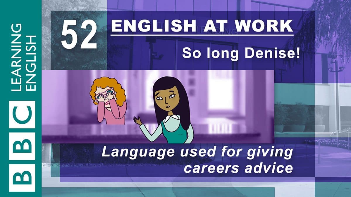 English at Work / So long Denise!