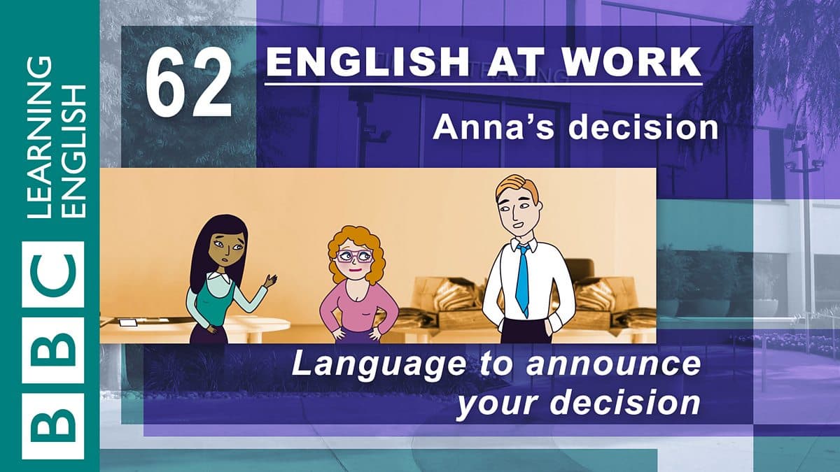 English at Work / Anna's decision