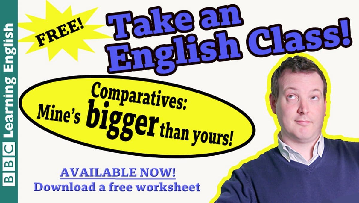 Class / Take an English class: Comparatives