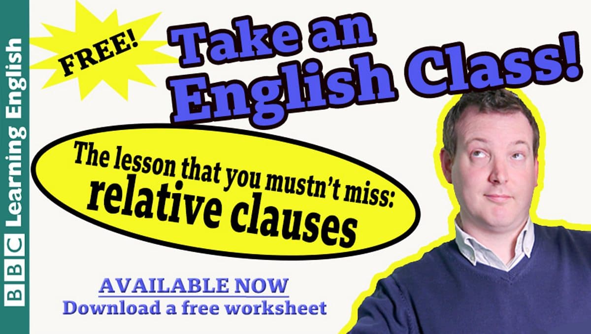 Class / Take an English class: Relative Clauses