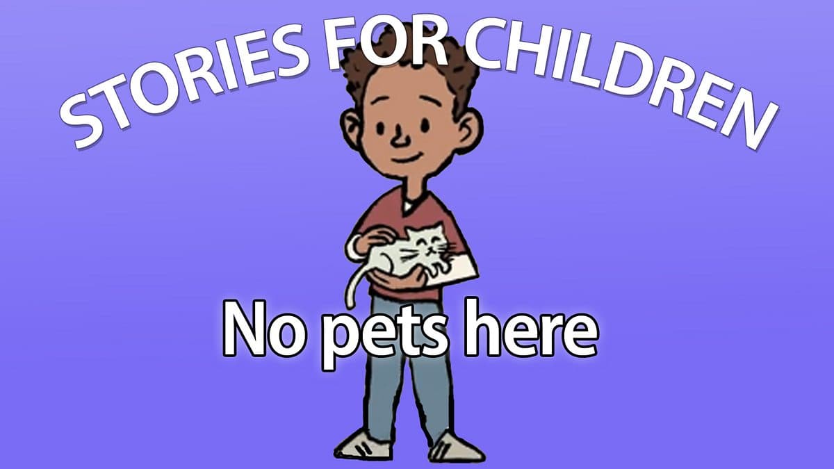 Stories for Children / No Pets Here
