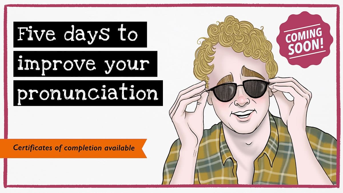 5 days to improve your pronunciation / Join Tim from 23rd to 27th November