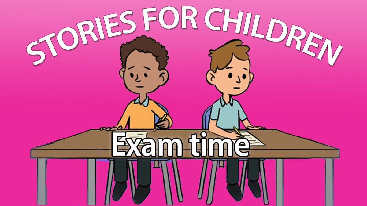 Stories for Children / Exam time