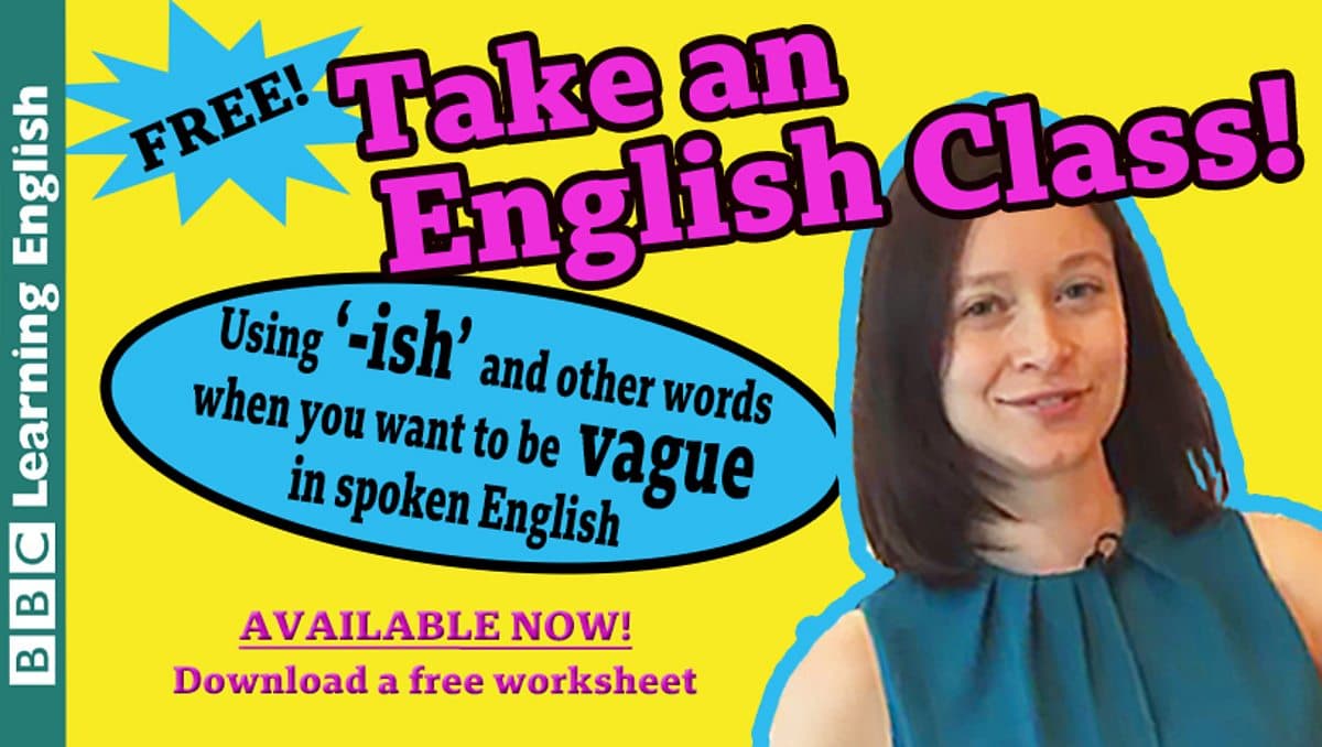 Class / Take an English class: Vague expressions
