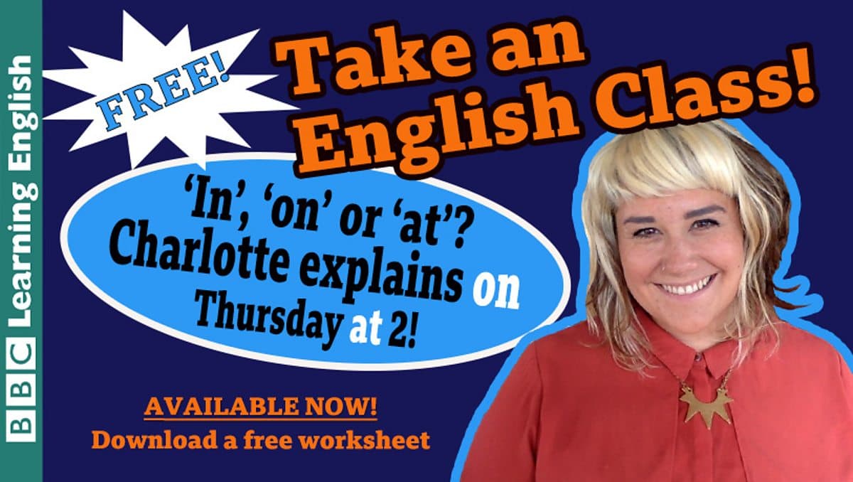 Class / Take an English class: 'In', 'at', 'on' as time expressions