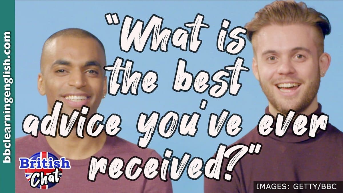 British Chat / What is the best advice you've ever received?