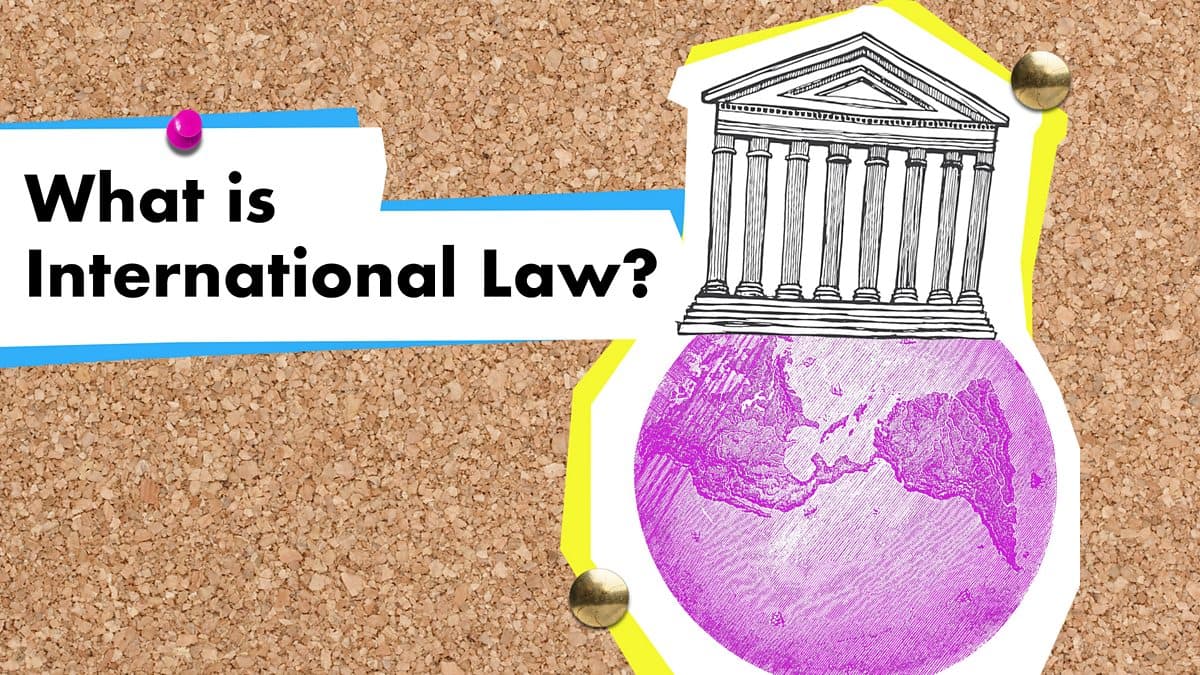 International Law explainers / What is international law?
