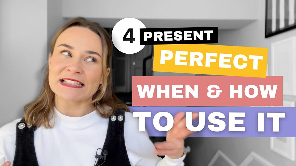 Tenses with Georgie / Present perfect