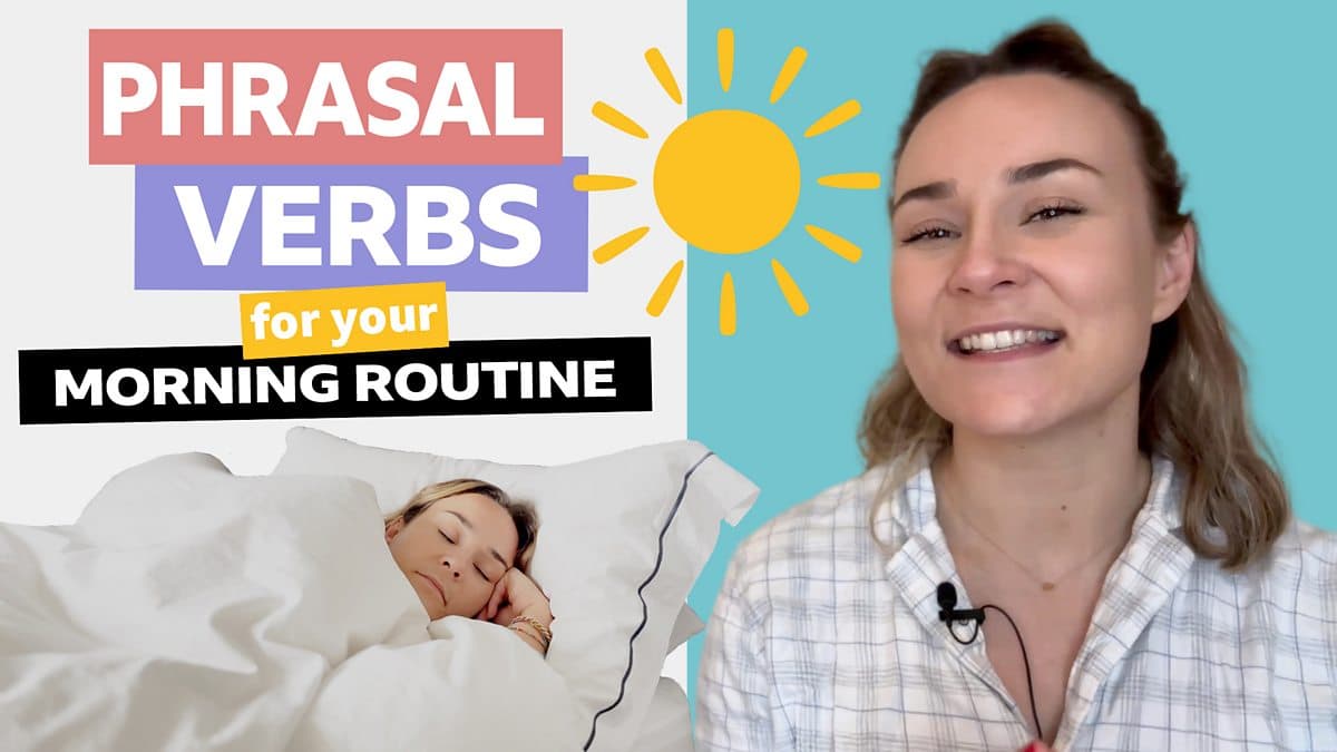 Phrasal verbs with Georgie / Phrasal verbs for your morning routine
