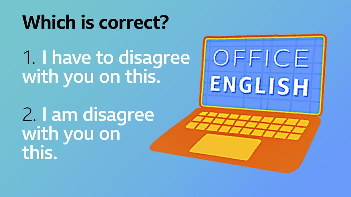 Quizzes / How do you disagree?