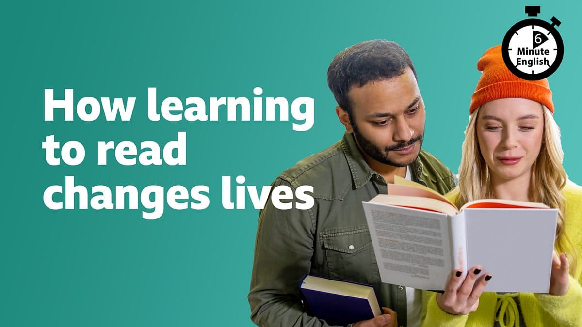 6 Minute English / How learning to read changes lives