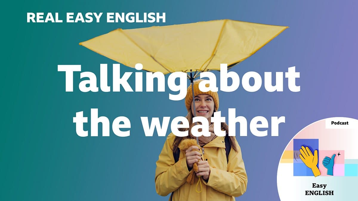 Real Easy English / Talking about the weather