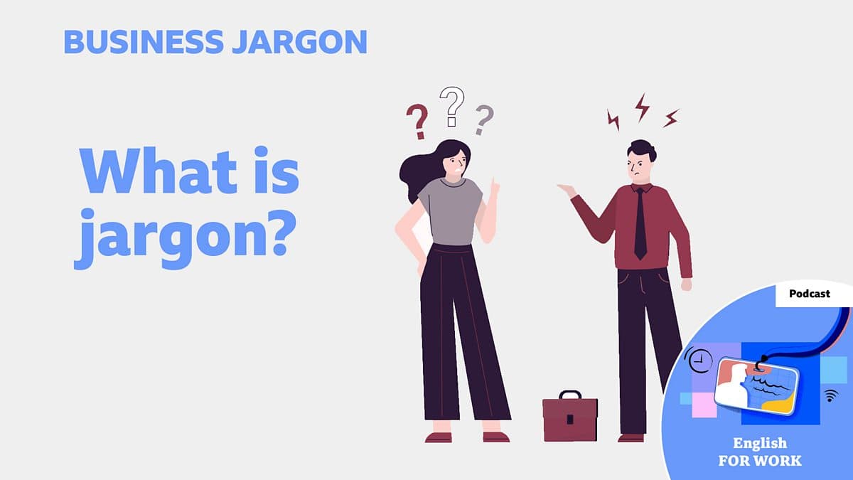 Business Jargon / What is jargon?