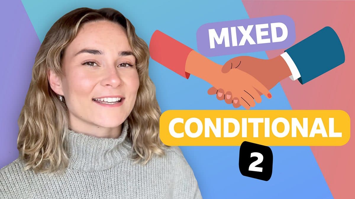 Conditionals with Georgie / Mixed conditional 2