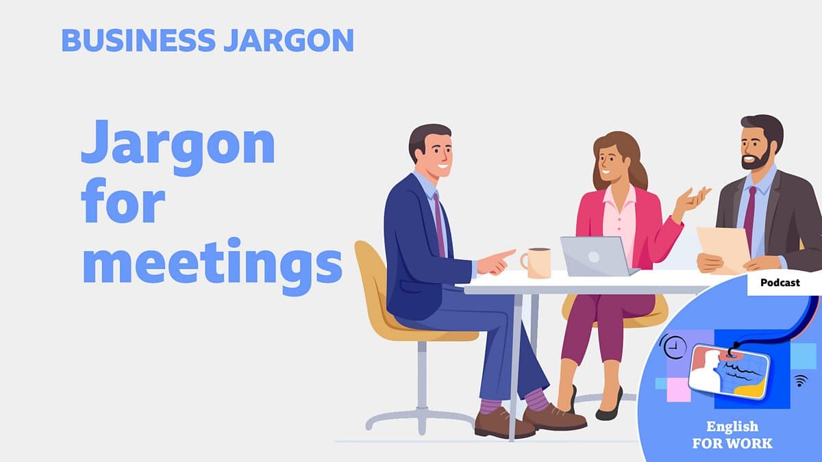Business Jargon / Jargon for meetings