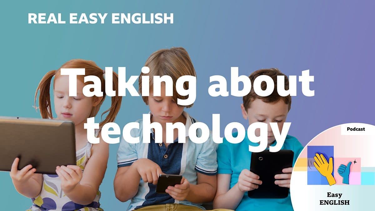 Real Easy English / Talking about technology