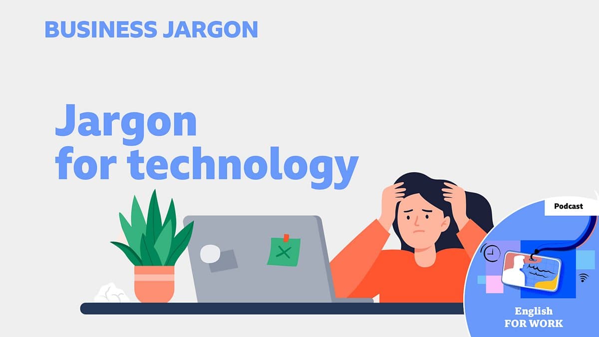 Business Jargon / Jargon for technology