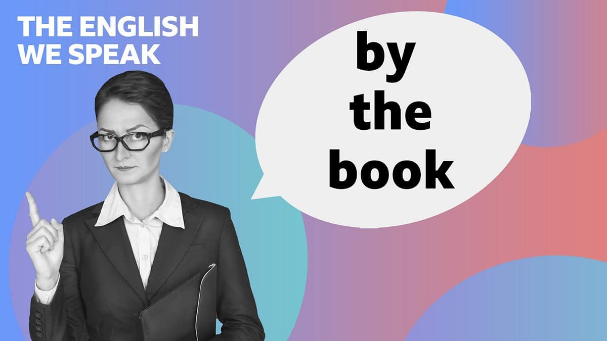 The English We Speak / By the book