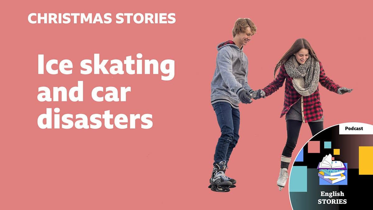 Christmas stories / Ice skating and car disasters