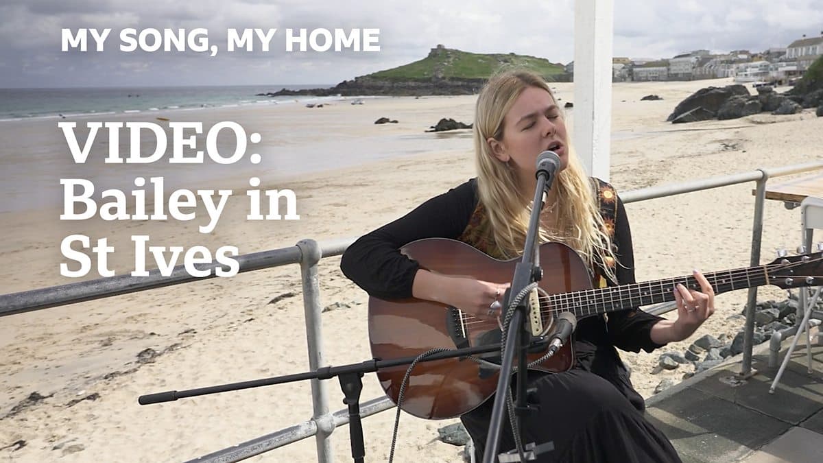 My Song, My Home / Bailey in St Ives - Video