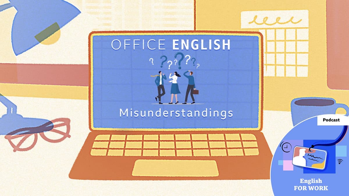 Office English / Misunderstandings
