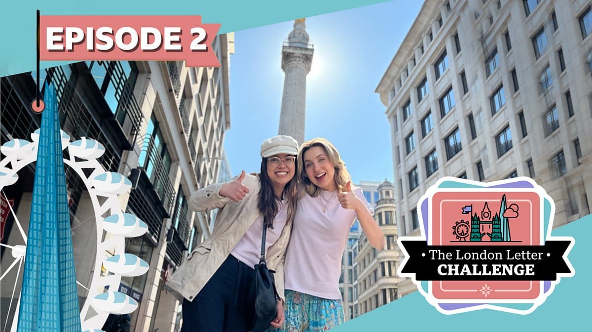 The London Letter Challenge / Episode 2: A tall place