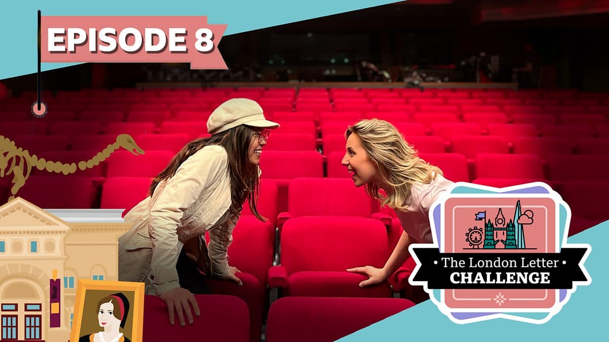 The London Letter Challenge / Episode 8: At the theatre