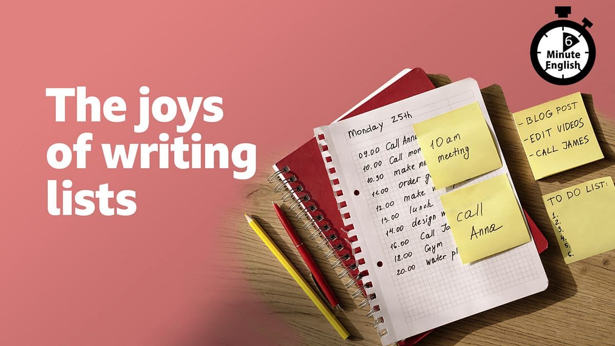6 Minute English / The joys of writing lists
