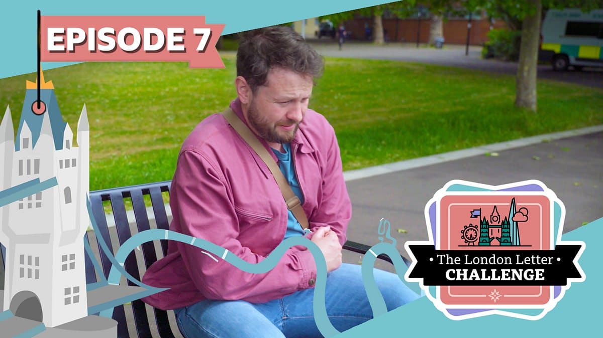 The London Letter Challenge / Episode 7: Help! I feel sick