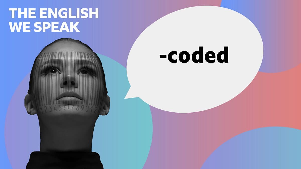 The English We Speak / -coded