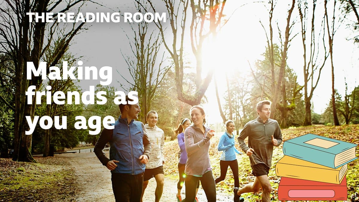 The Reading Room / Making friends as you age