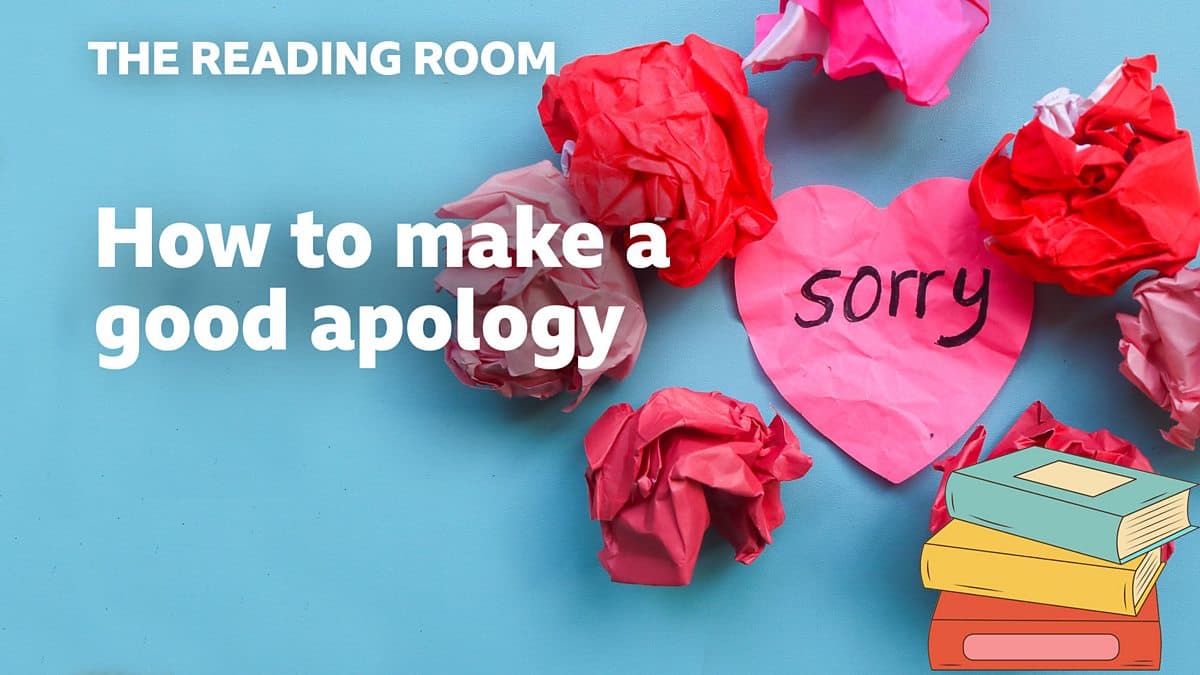 The Reading Room / How to make a good apology