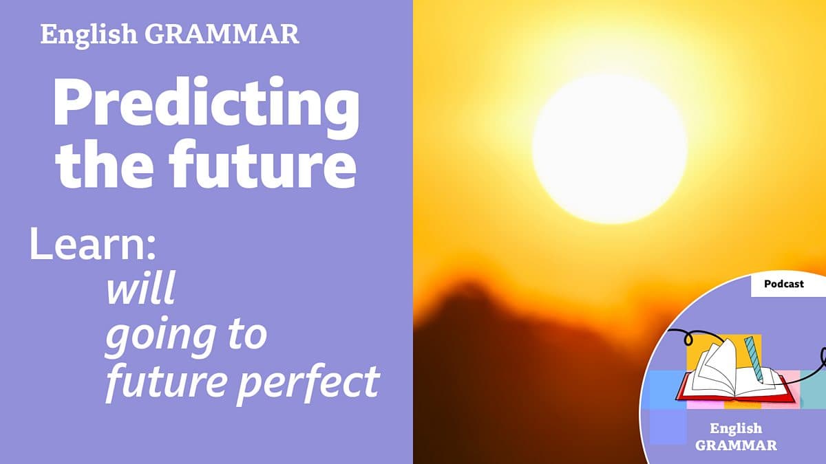 Learning English Grammar / Predicting the future