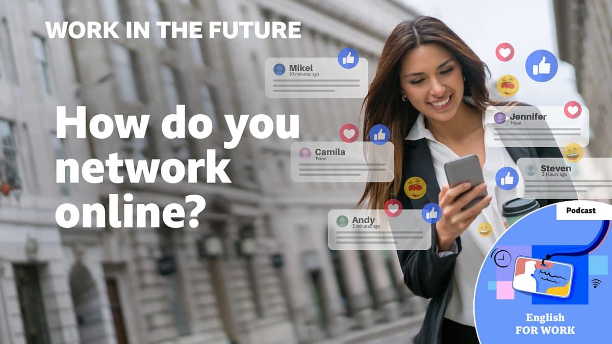 Work in the future / How do you network online?