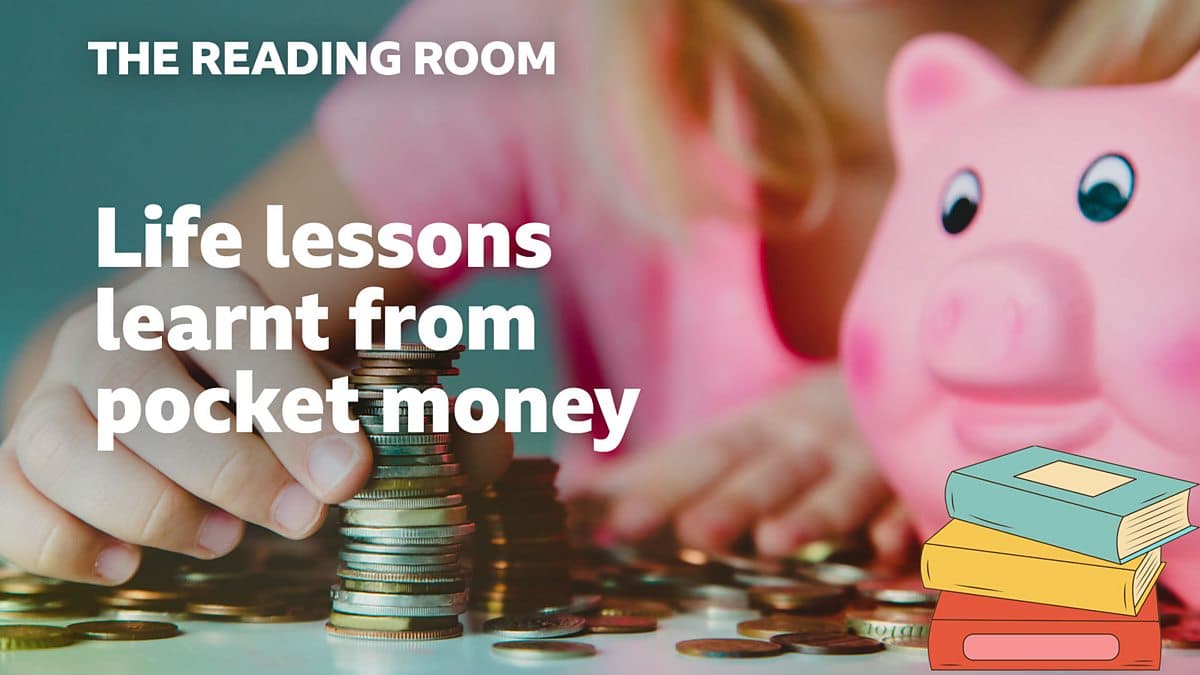 The Reading Room / Life lessons learnt from pocket money