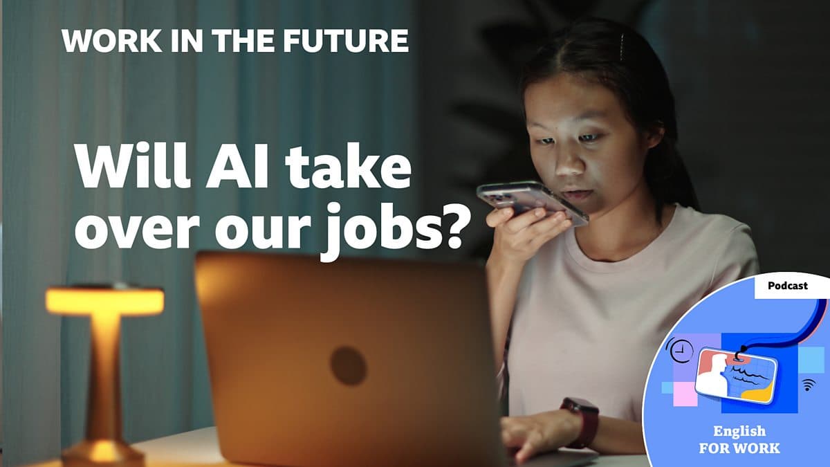 Work in the future / Will AI take over our jobs?