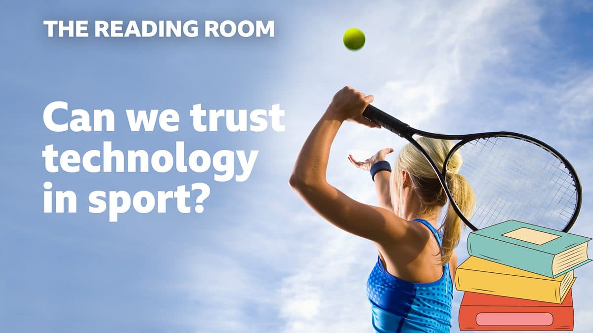 The Reading Room / Can we trust technology in sport?