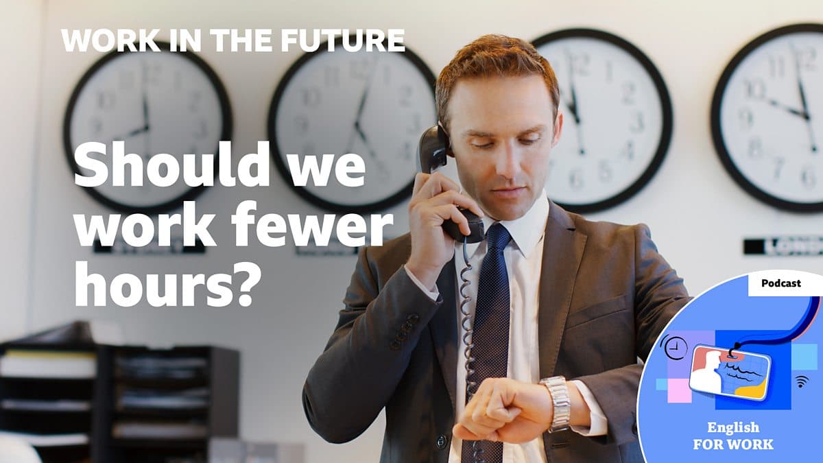 Work in the future / Should we work fewer hours?