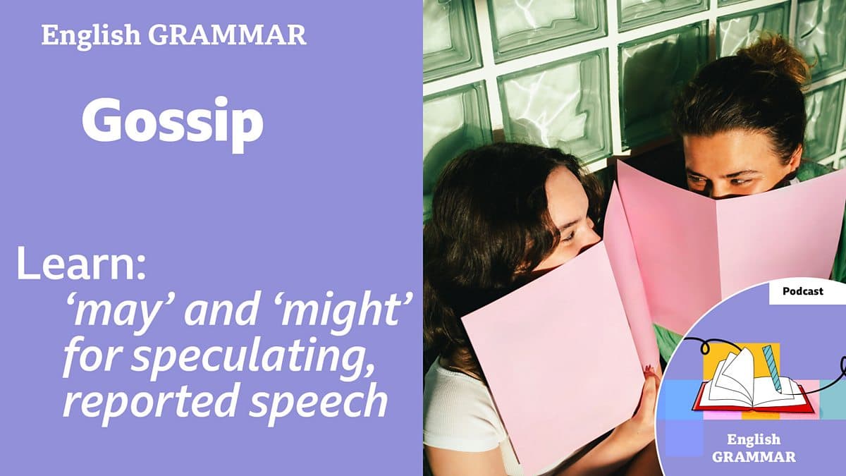 Learning English Grammar / Gossip