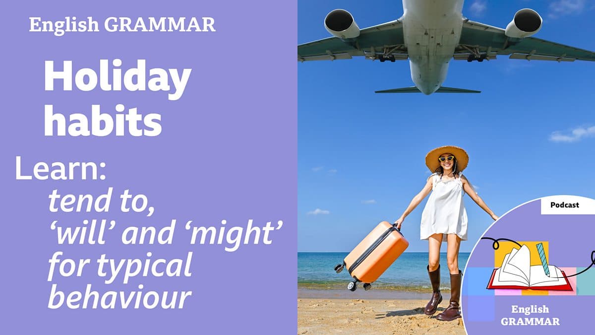 Learning English Grammar / Holiday habits