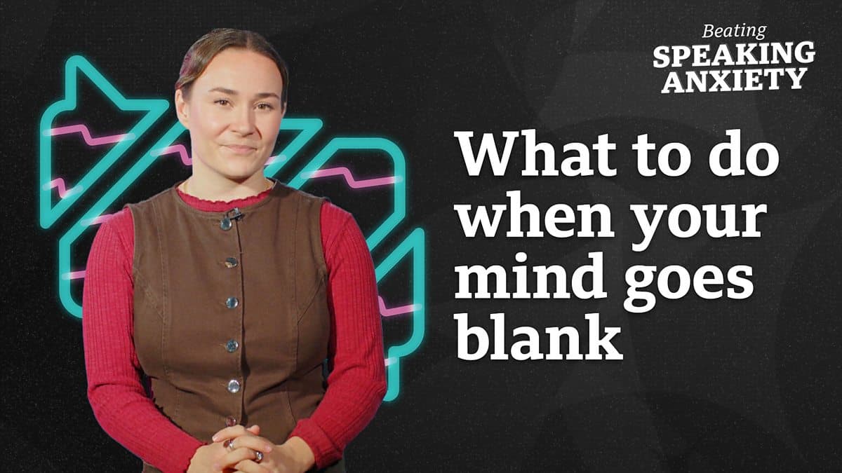 Beating Speaking Anxiety / What to do when your mind goes blank