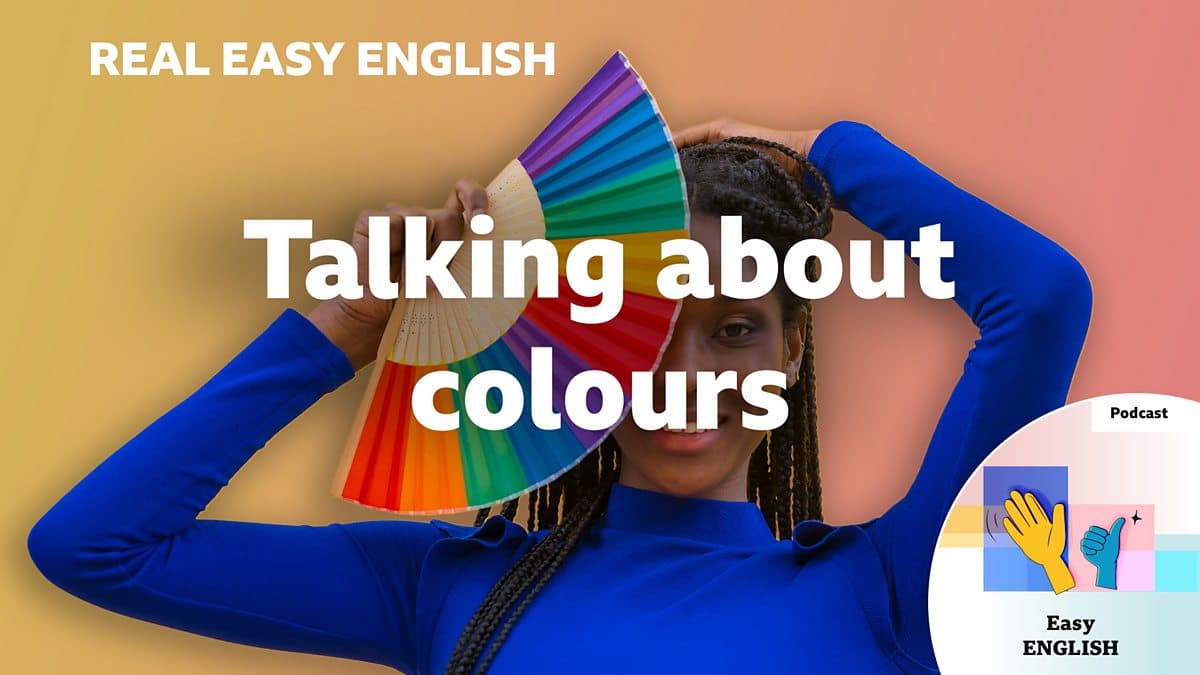 Real Easy English / Talking about colours