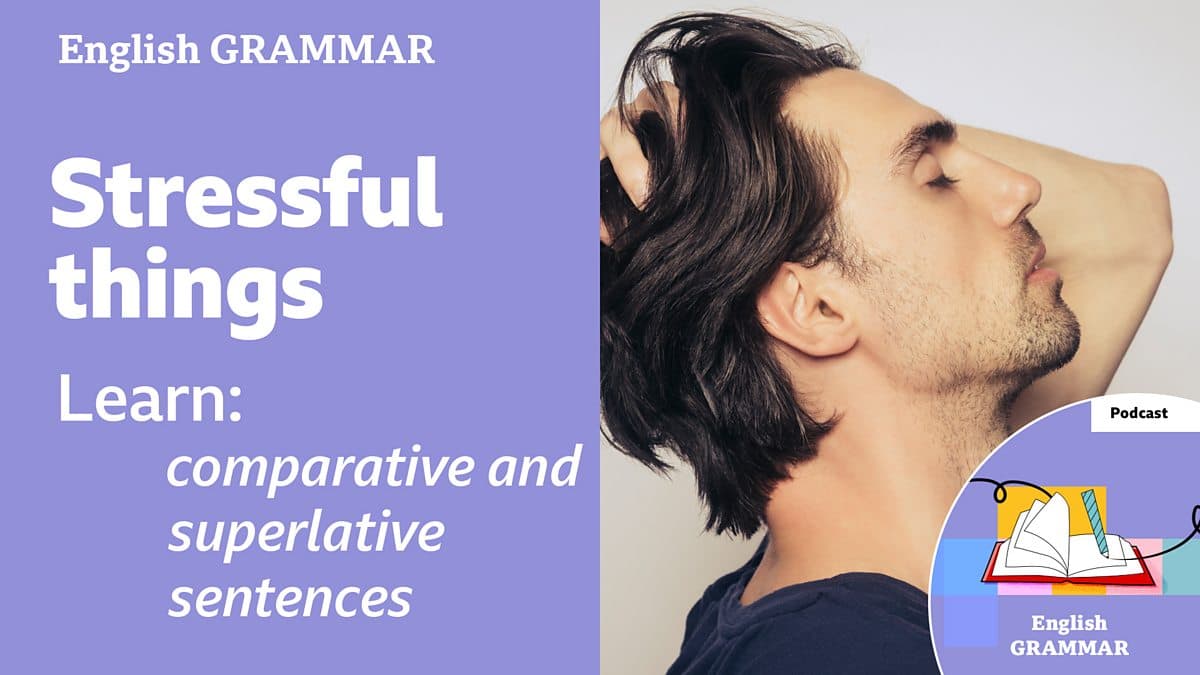 Learning English Grammar / Stressful things