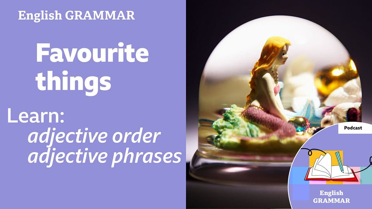 Learning English Grammar / Favourite things