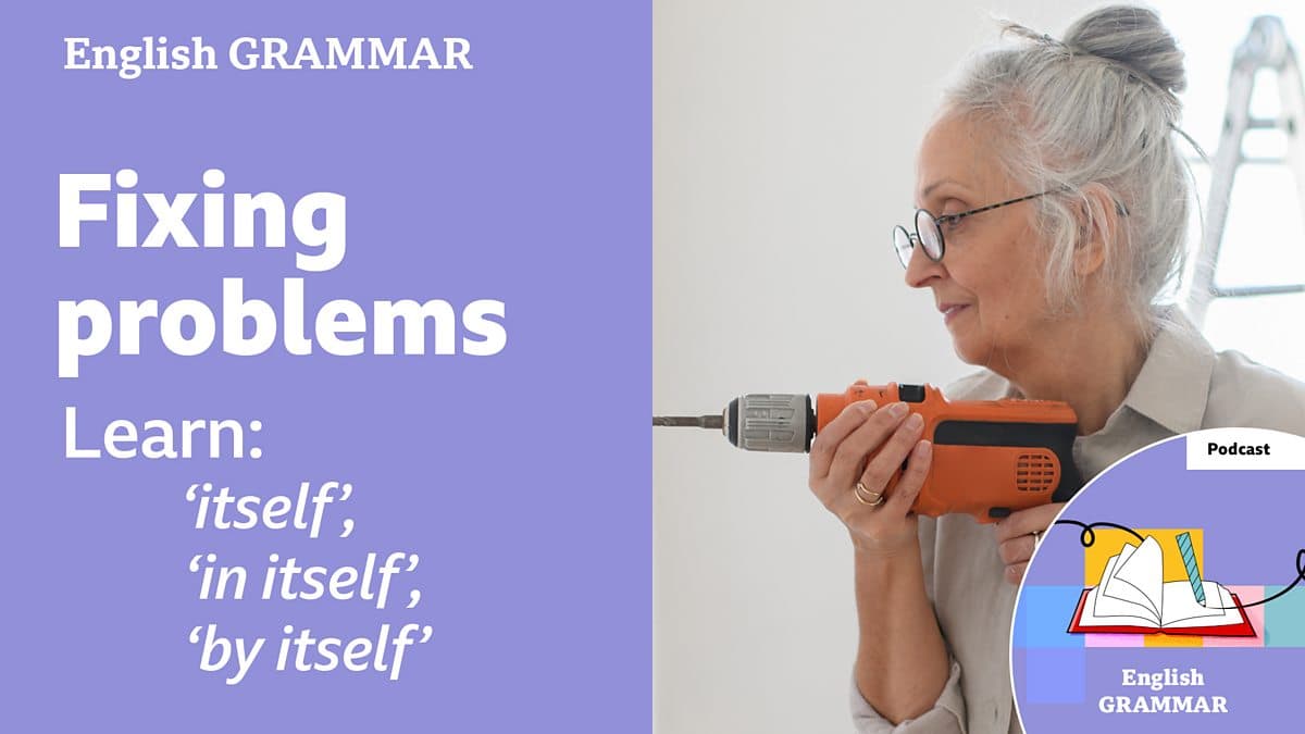 Learning English Grammar / Fixing problems