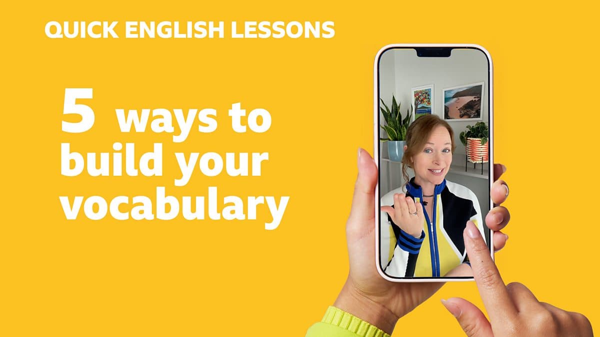 Quick English Lessons / 5 ways to build your vocabulary