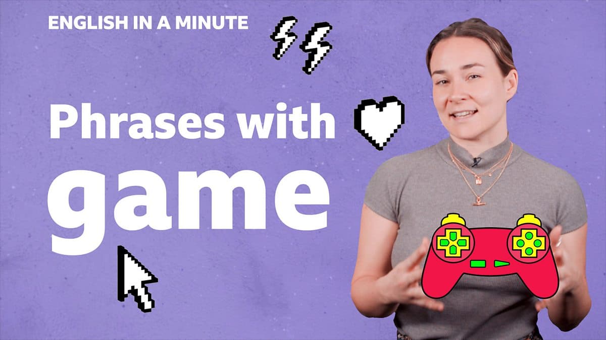 English in a Minute Series 5 / Phrases with 'game'