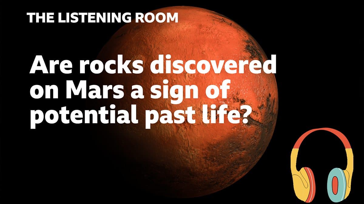 The Listening Room / Are rocks discovered on Mars a sign of potential past life?